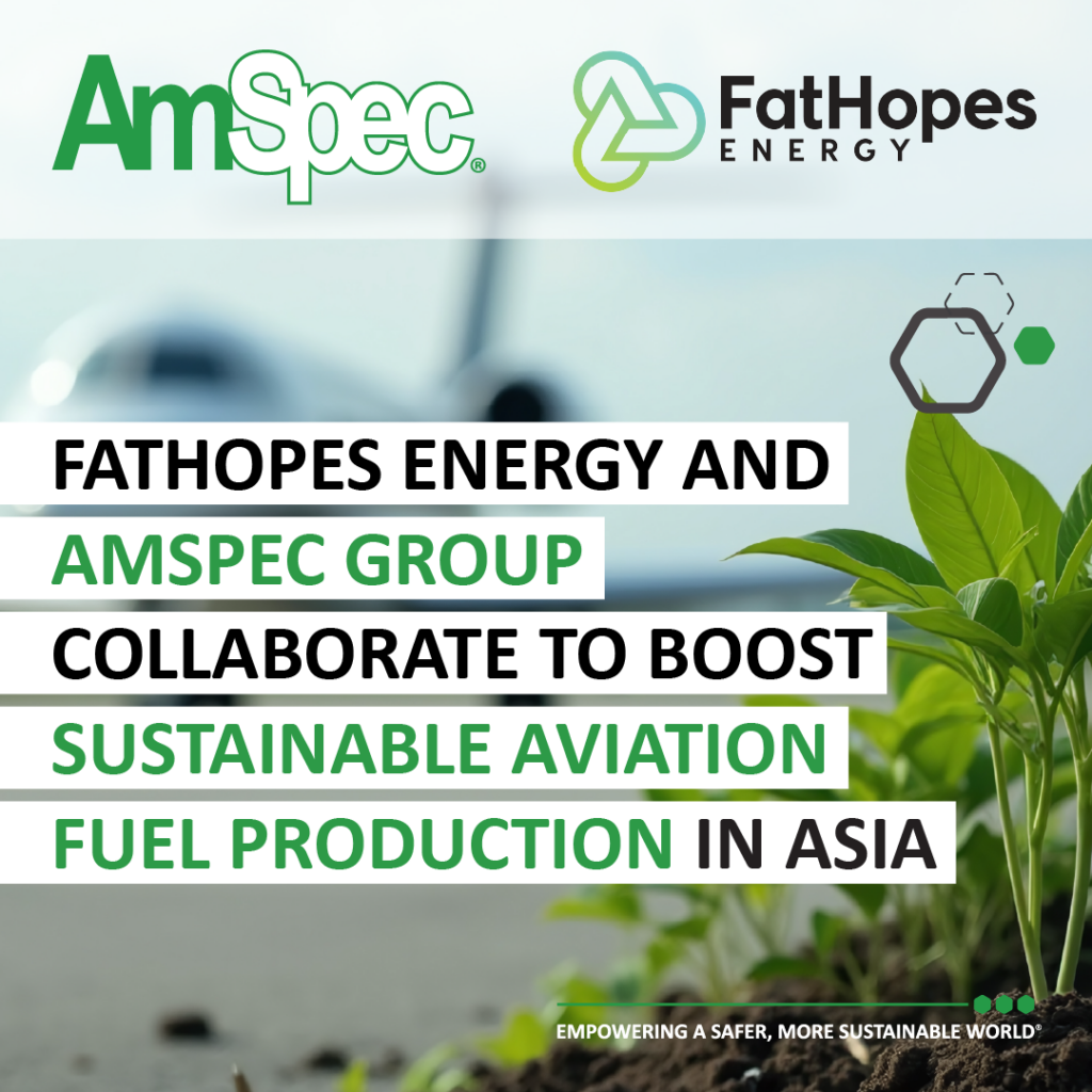 Amspec FatHopes Energy and AmSpec Group Collaborate to Boost Sustainable Aviation Fuel Production in Asia Pacific 1 Amspec FatHopesSMGraphic 01