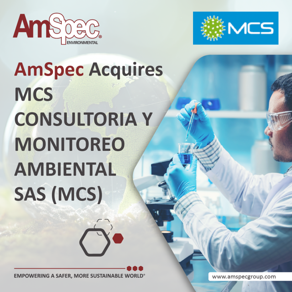 Amspec AmSpec Acquires MCS CONSULTORIA Y MONITOREO AMBIENTAL SAS (MCS) 1 Amspec MCS 2