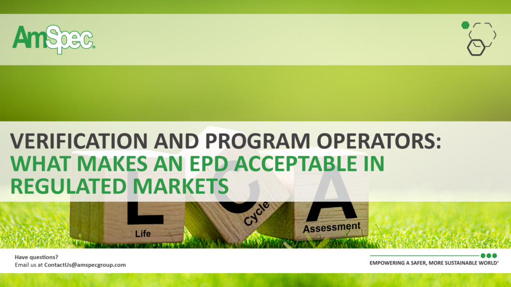 Amspec Verification and Program Operators: What Makes an EPD Acceptable in Regulated Markets 1 Amspec Blog0410 01