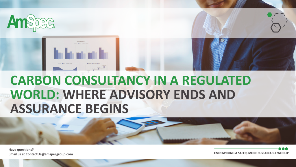 Amspec Carbon Consultancy in a Regulated World: Where Advisory Ends and Assurance Begins 1 Amspec Blog0410 02