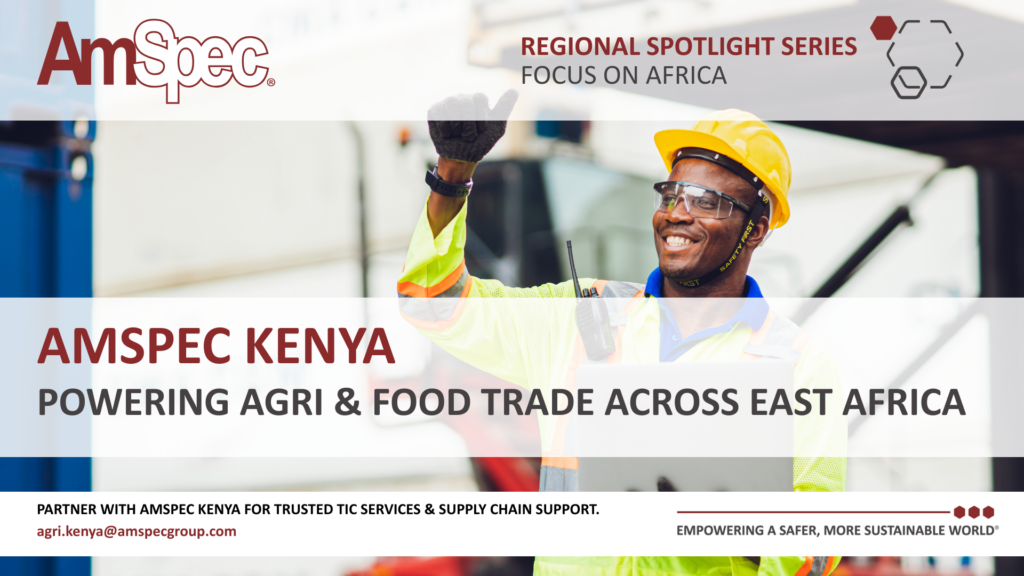 Amspec Regional Spotlight Series: Kenya, Africa 1 Amspec AmSpec Kenya Country Spotlight Powering Agri Food Trade Across East Africa 1