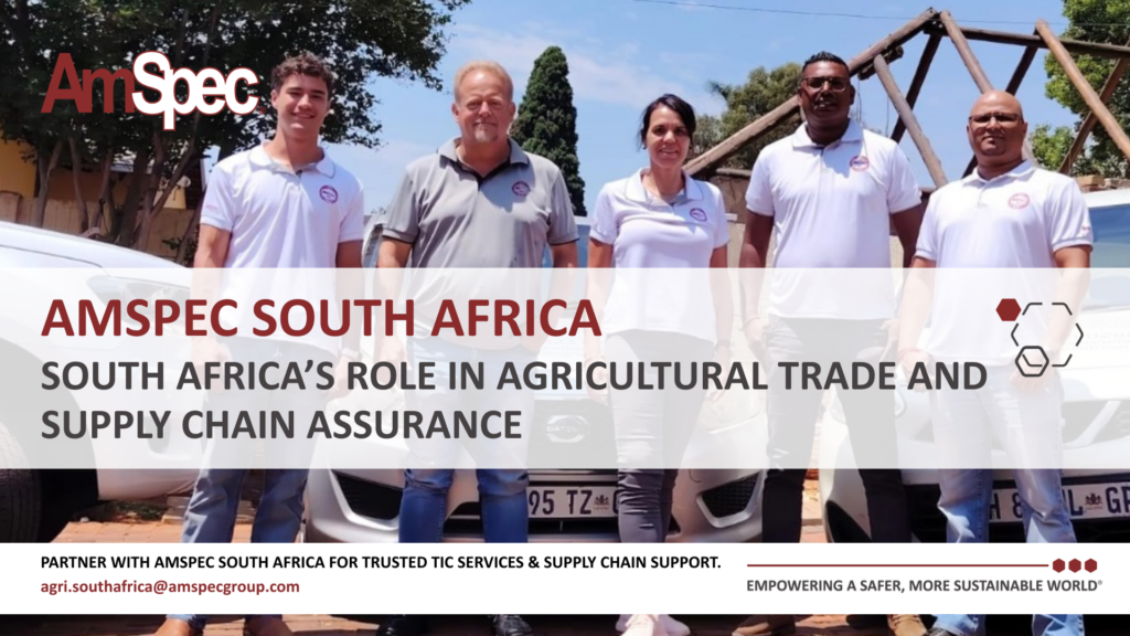 Amspec Africa Regional Spotlight: South Africa’s Role in Agricultural Trade and Supply Chain Assurance 1 Amspec AmSpec South Africa Spotlight 2026